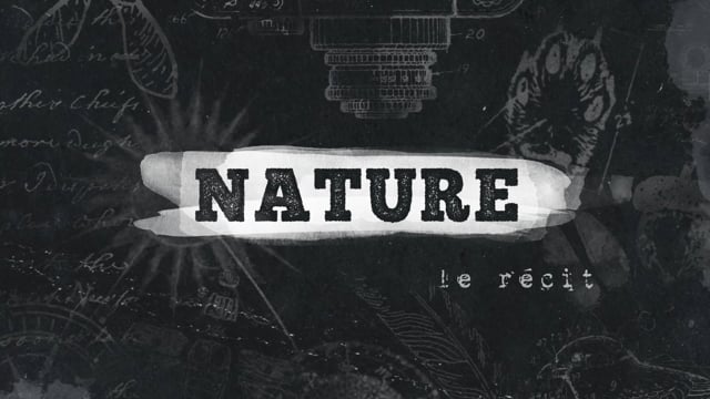 Nature – Le Récit