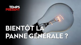 Documentaire Pénurie d’électricité, bientôt la panne générale ?