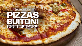 Documentaire Pizzas Buitoni, enquête sur un scandale