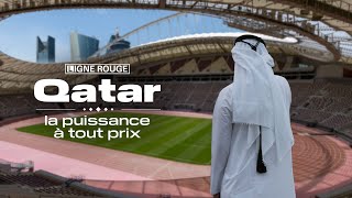 Documentaire Qatar, la puissance à tout prix