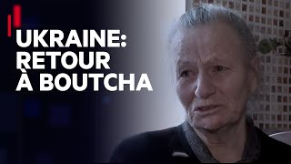 Documentaire Ukraine : retour à Boutcha, 9 mois plus tard