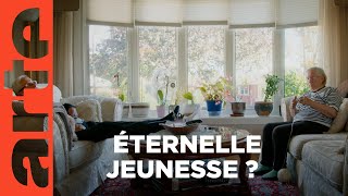 Documentaire Éternelle Jeunesse ?