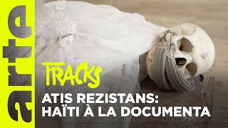 Haïti raconté par le collectif Atis Rezistans