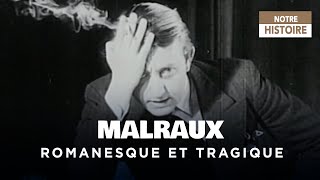 Documentaire Le mystère Malraux – Une vie romanesque