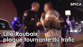 Documentaire Lille-Roubaix : plaque tournante du trafic