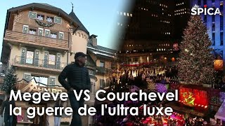 Megève VS Courchevel : la guerre de l'ultra luxe