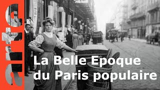 Documentaire Paris, flâner à travers la Belle Epoque