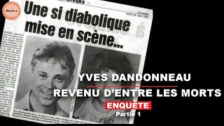 Documentaire Affaire Dandonneau: Assurance sur la mort | Partie 1