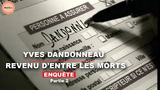 Documentaire Affaire Dandonneau: Assurance sur la mort | Partie 2