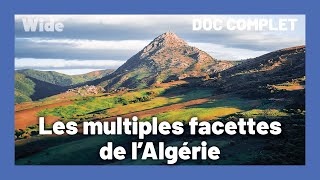 Documentaire Algérie : le plus grand pays d’Afrique