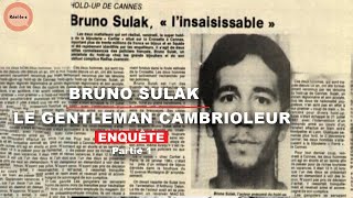 Documentaire Bruno Sulak : Le roi de l’évasion | Partie 1