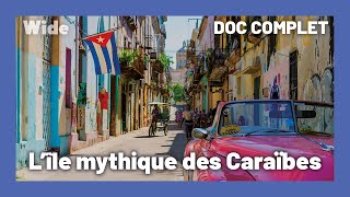 Documentaire Cuba : une île de caractère