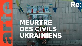 Crimes de guerre en Ukraine : collecter les preuves