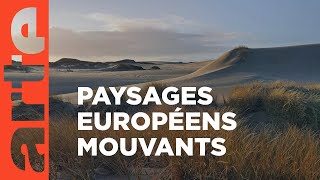 Dunes : les paysages mouvants d’Europe