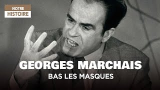 Georges Marchais, bas les masques