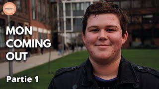 J'ai fait mon coming-out | Partie 1