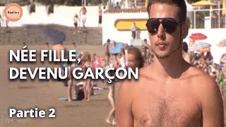 Documentaire Je suis devenu garçon | Partie 2