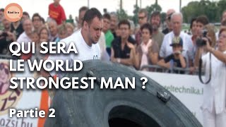 Documentaire Je veux devenir l’homme le plus fort du monde | Partie 2