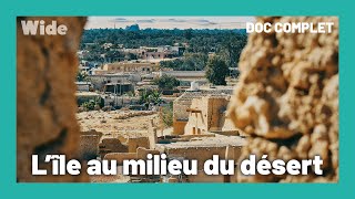 Documentaire L’Oasis de Siwa : un parfum d’éternité