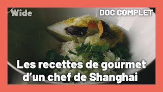La cuisine inventive de Shanghai