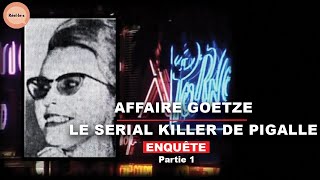 Documentaire Le serial killer de Pigalle | Partie 1