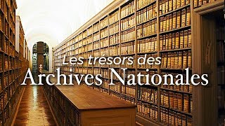 Documentaire Les Trésors des Archives nationales