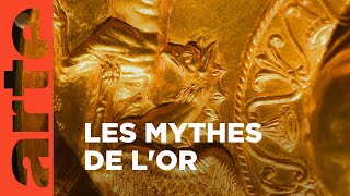 Documentaire L’or, entre mythe et réalité
