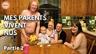 Documentaire Mes parents sont naturistes | Partie 2