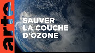 Documentaire Ozone : un sauvetage réussi 