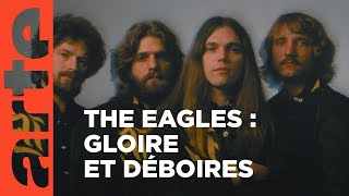 The Eagles : Paradis et enfer de Californie