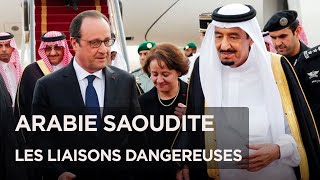 Documentaire Arabie saoudite : les liaisons dangereuses