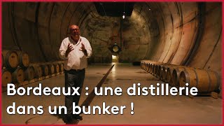 Documentaire Bordeaux : une distillerie dans un bunker !