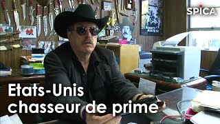 Chasseur de prime, une vie sous pression