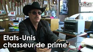 Documentaire Chasseur de prime, une vie sous pression