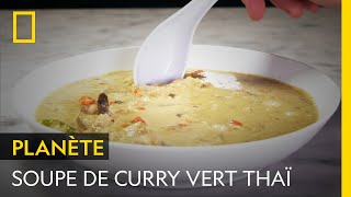 Documentaire Comment prépare-t-on la soupe de curry vert thaï ?