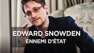 Documentaire Edward Snowden, ennemi d’état