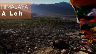 Documentaire Himalaya – A Leh, capitale du Ladakh