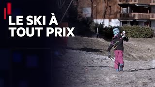 Le ski à tout prix