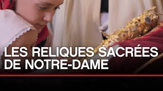 Les Reliques Sacrées de Notre-Dame