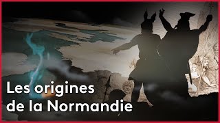 Les origines de la Normandie