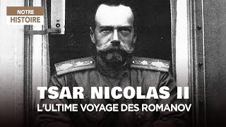 L’ultime voyage des Romanov