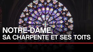 Notre-Dame, sa charpente et ses toits