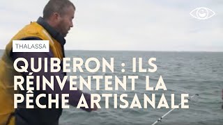 Documentaire Quiberon : la pêche artisanale revient en force