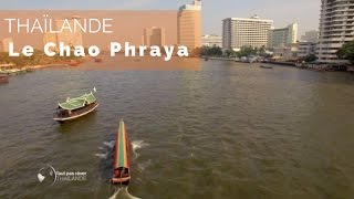 Thaïlande, la route des rois - Le Chao Phraya