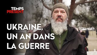 Ukraine, un an dans la guerre
