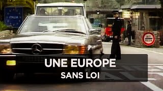 Une Europe sans loi - La justice ou le chaos