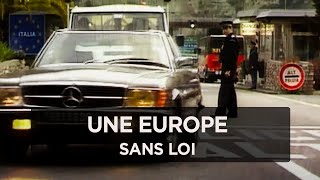 Documentaire Une Europe sans loi – La justice ou le chaos