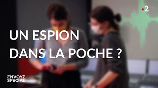 Documentaire Un espion dans la poche ?