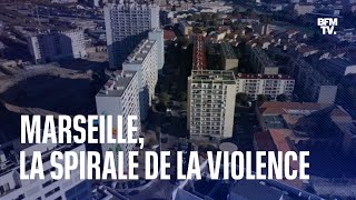 Documentaire Marseille: la spirale de la violence