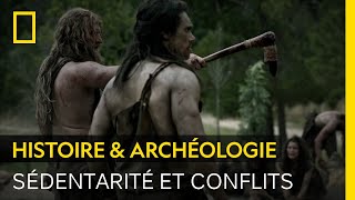 Pourquoi le mode de vie sédentaire a-t-il créé des conflits entre les Hommes ?